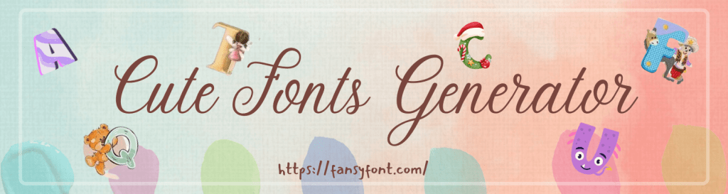 Cute Fonts Generator